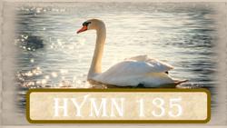 Hymn 135