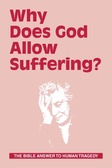 Cover of Why Does God Allow Suffering
